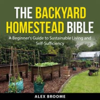 The_Backyard_Homestead_Bible